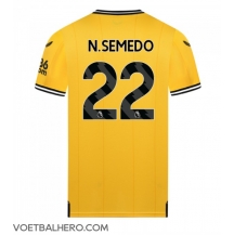 Wolves Nelson Semedo #22 Thuis tenue 2023-24 Korte Mouwen